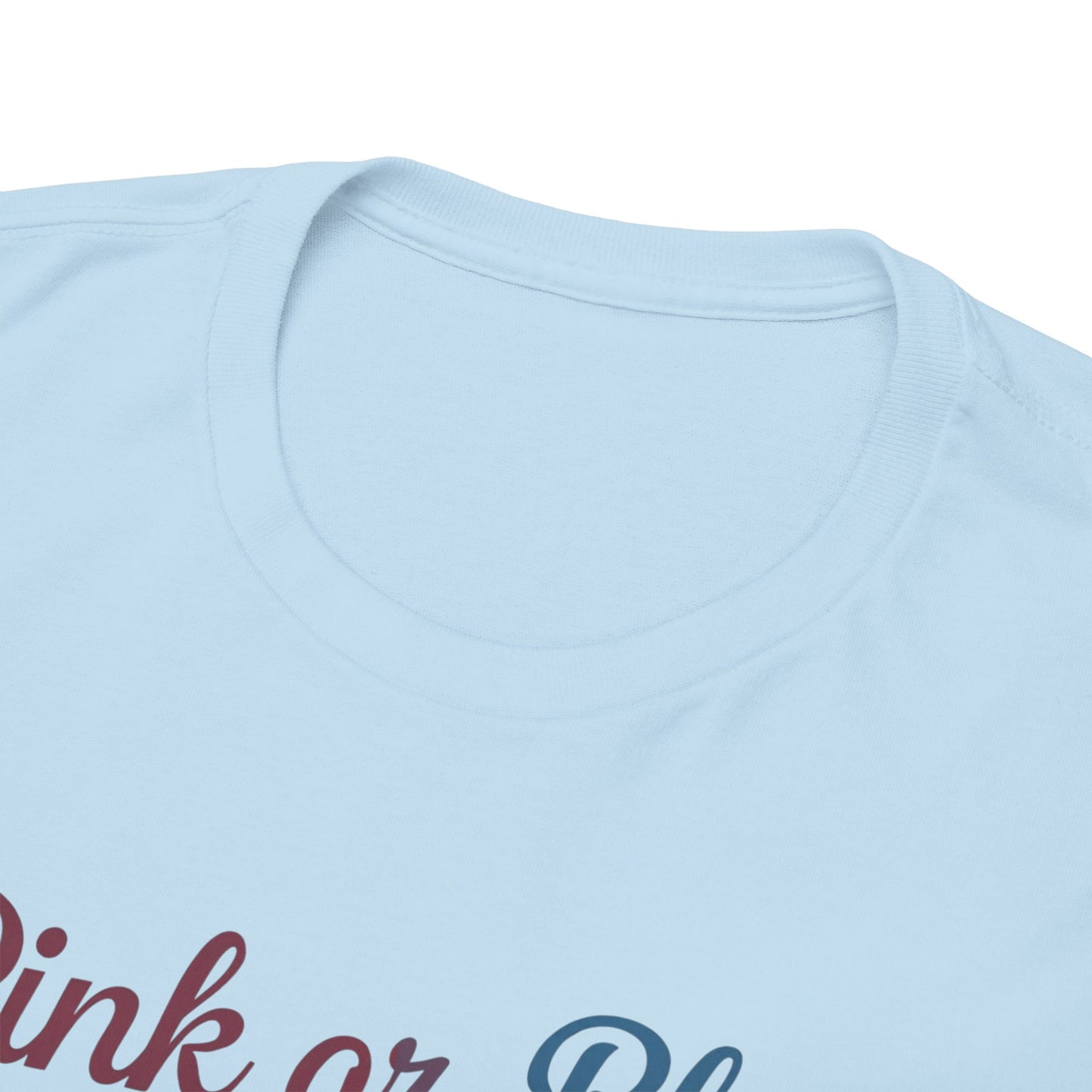 Unisex Heavy Cotton Tee - "Pink or Blue, We Love You" Gender Reveal Gift