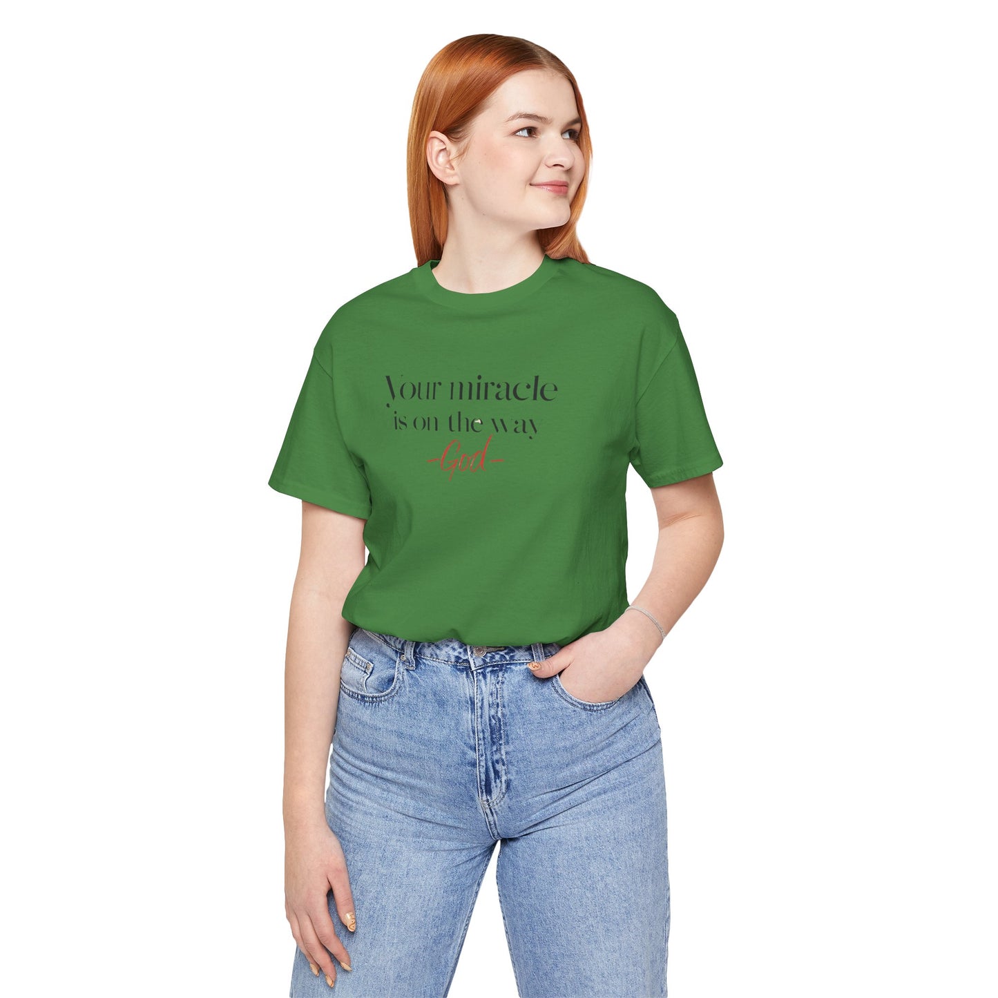 Inspirational Quote T-Shirt - Your Miracle is on the Way