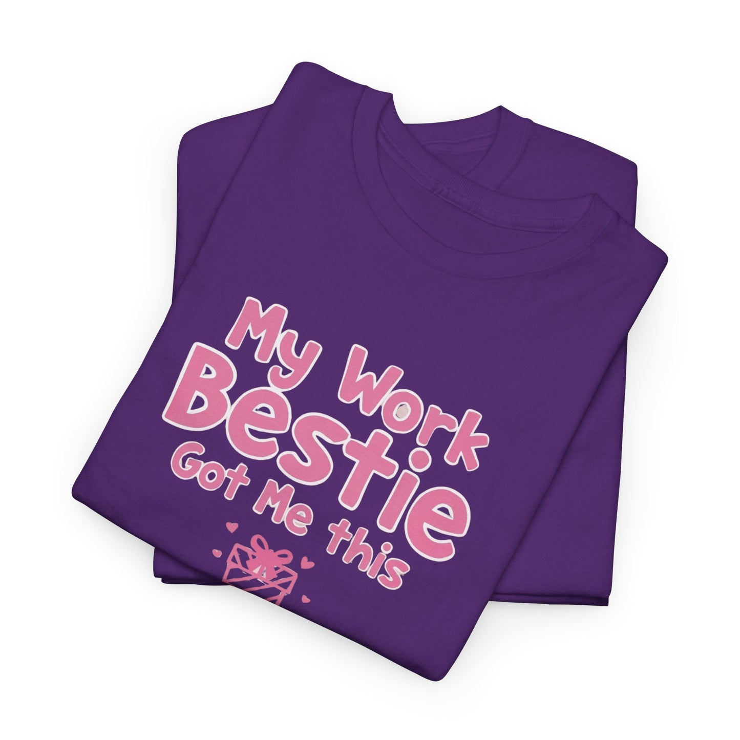 My Work Bestie Gave me This Tee, Gift for Coworkers