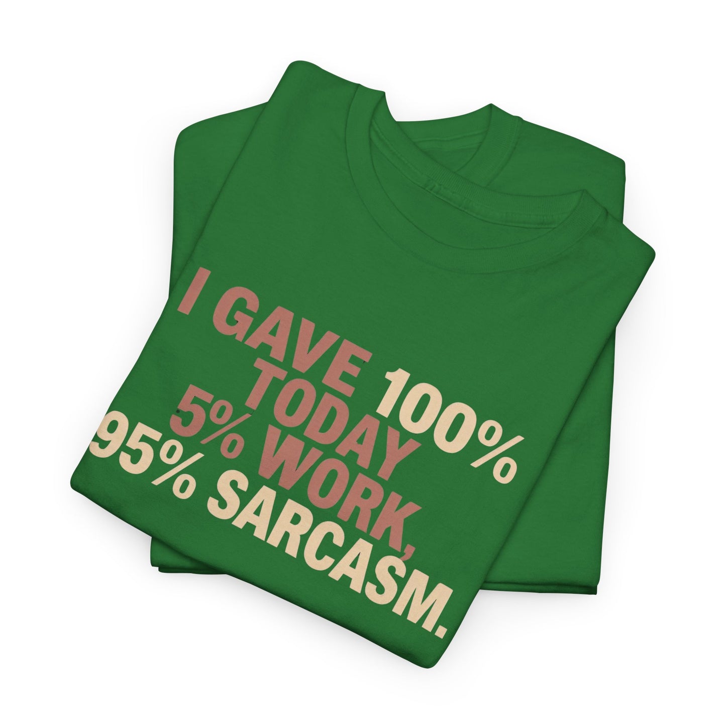 Funny Office Sarcastic Tee, Perfect Gift for Workaholics