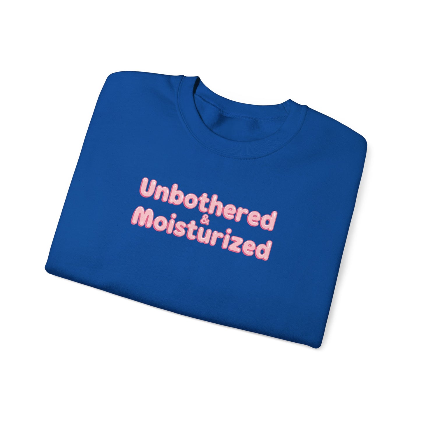 Unbothered & Moisturized Crewneck Sweatshirt