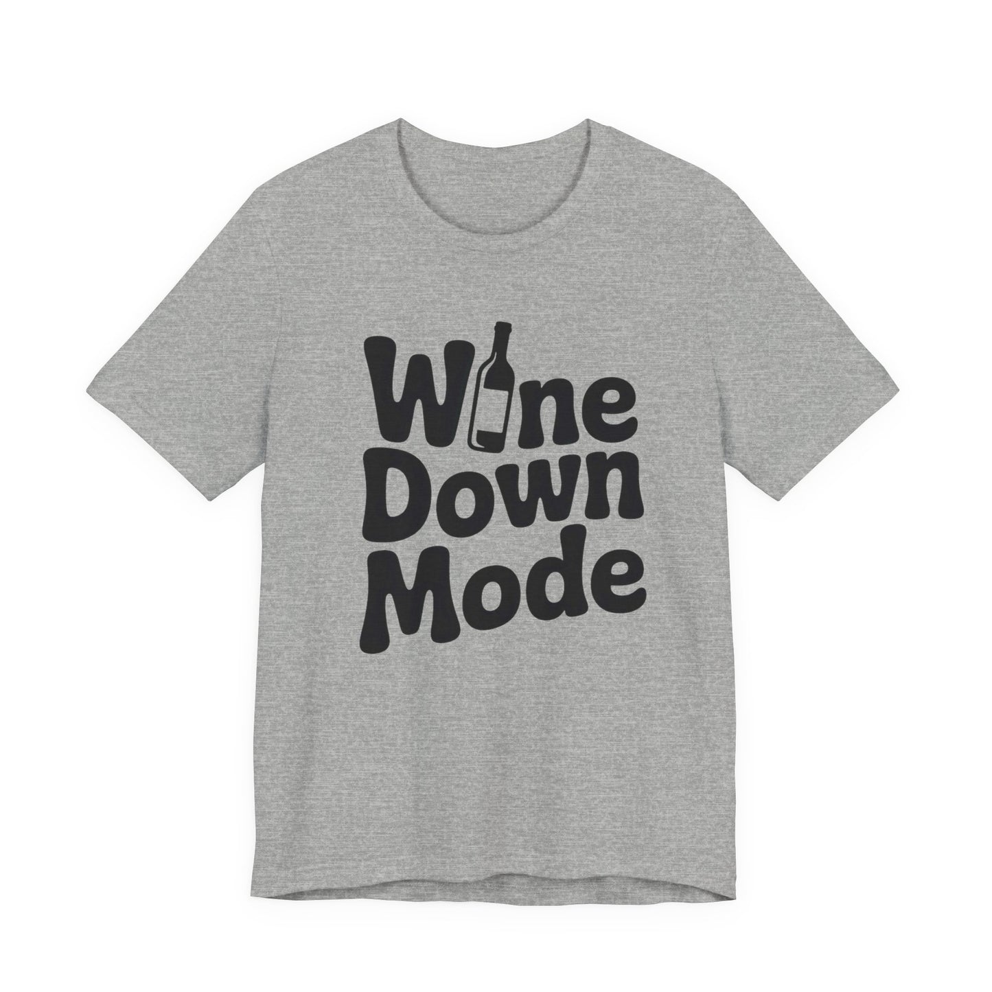 Wine Down Mode Unisex Tee for Wine Lovers