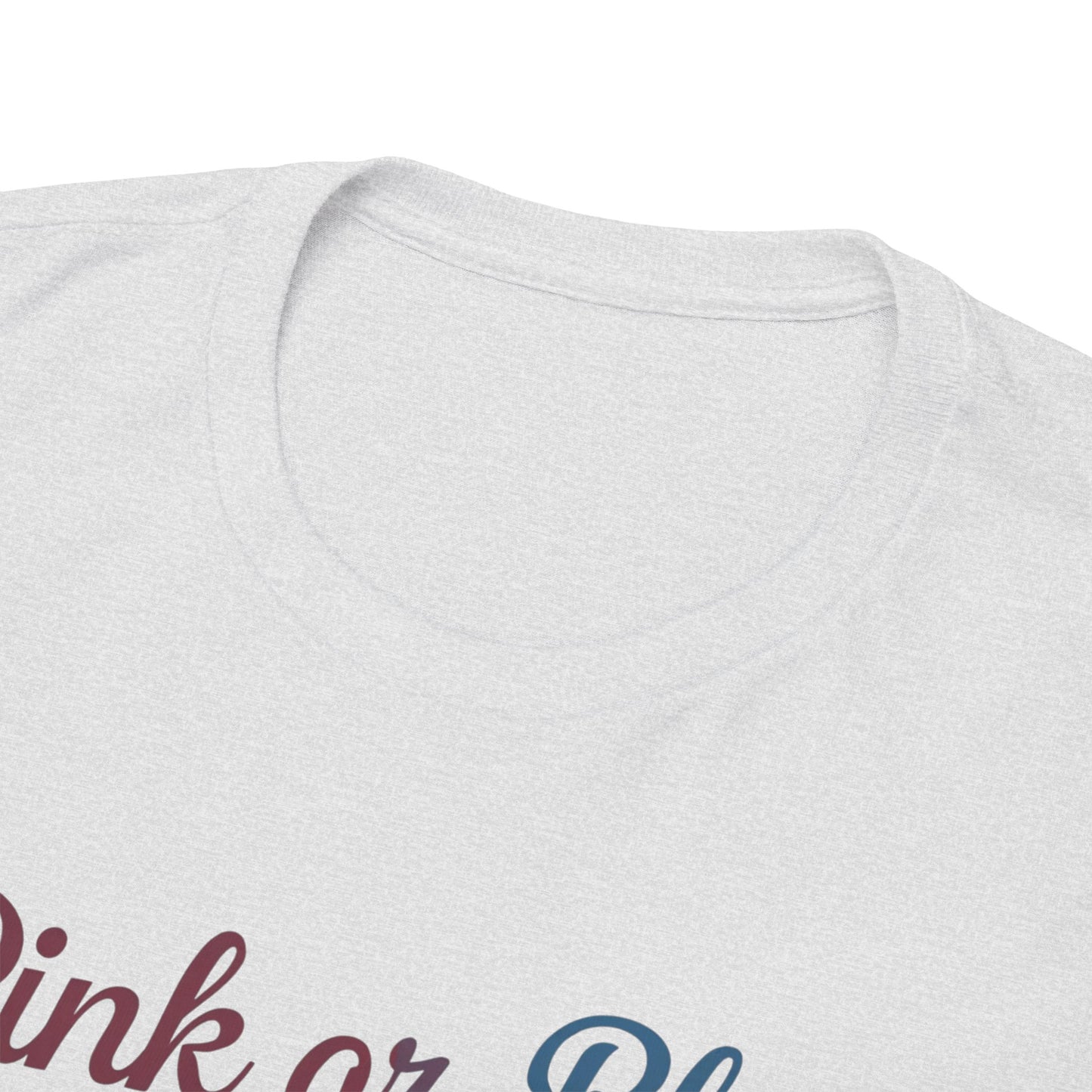 Unisex Heavy Cotton Tee - "Pink or Blue, We Love You" Gender Reveal Gift