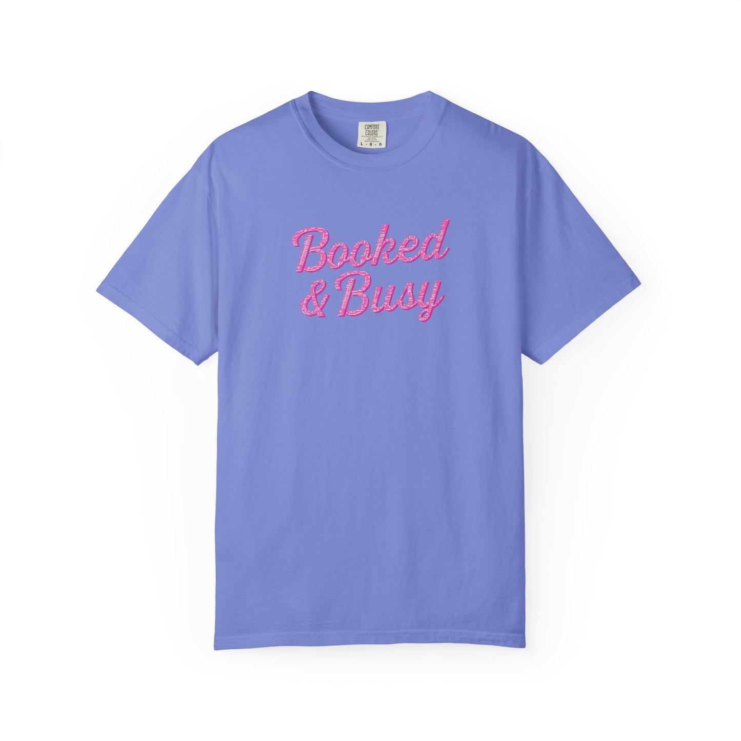 Booked & Busy Garment-Dyed T-Shirt, Entrepreneur Tee