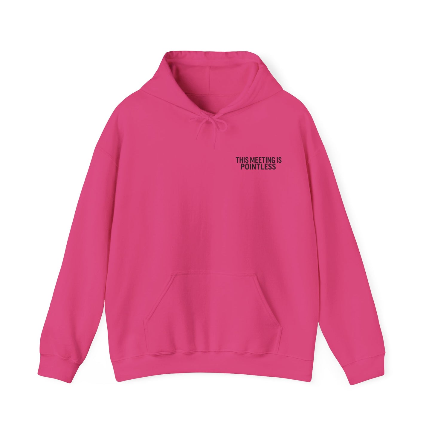 This Meeting is Pointless Hoodie, Office Jokes Hoodie