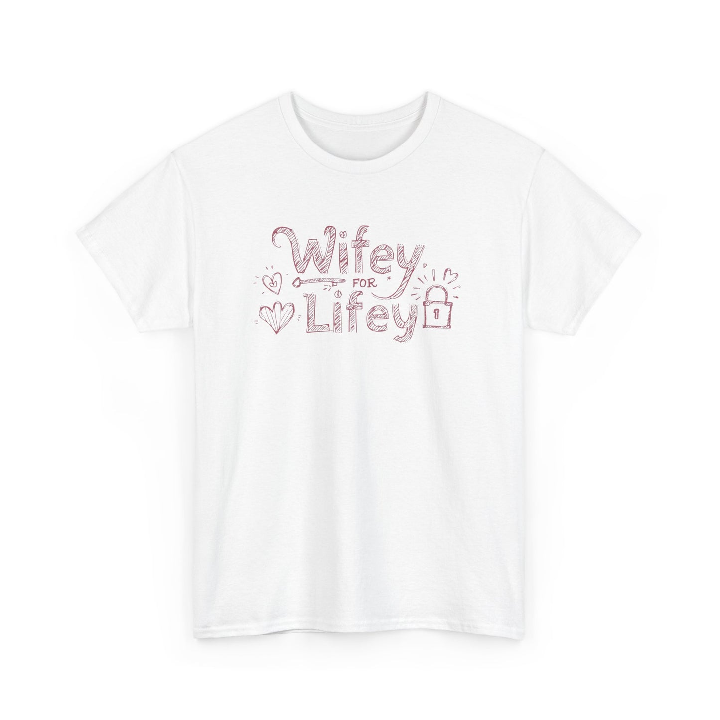 Wifey for Lifey Tee