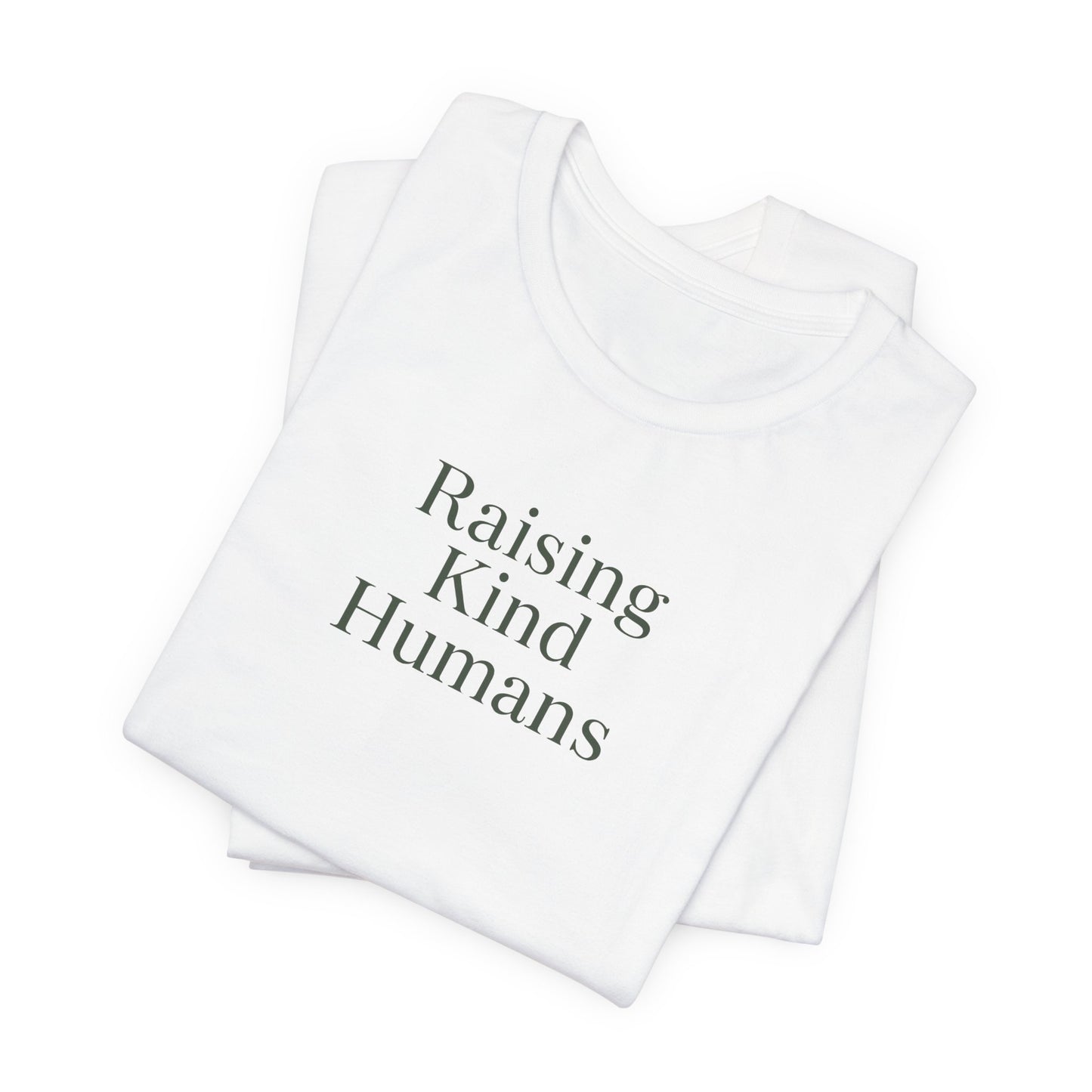 Raising Kind Humans Tee, Gift for Parents, Mom T-shirt