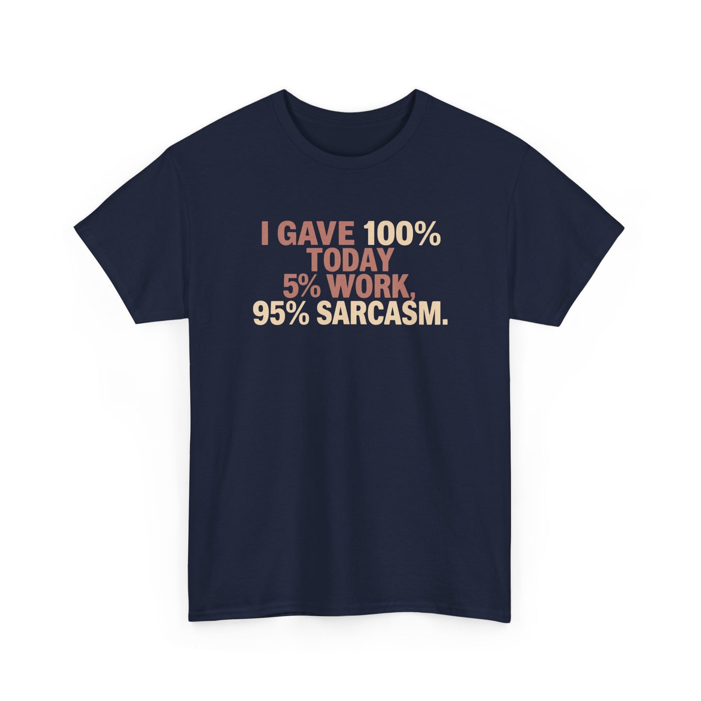 Funny Office Sarcastic Tee, Perfect Gift for Workaholics