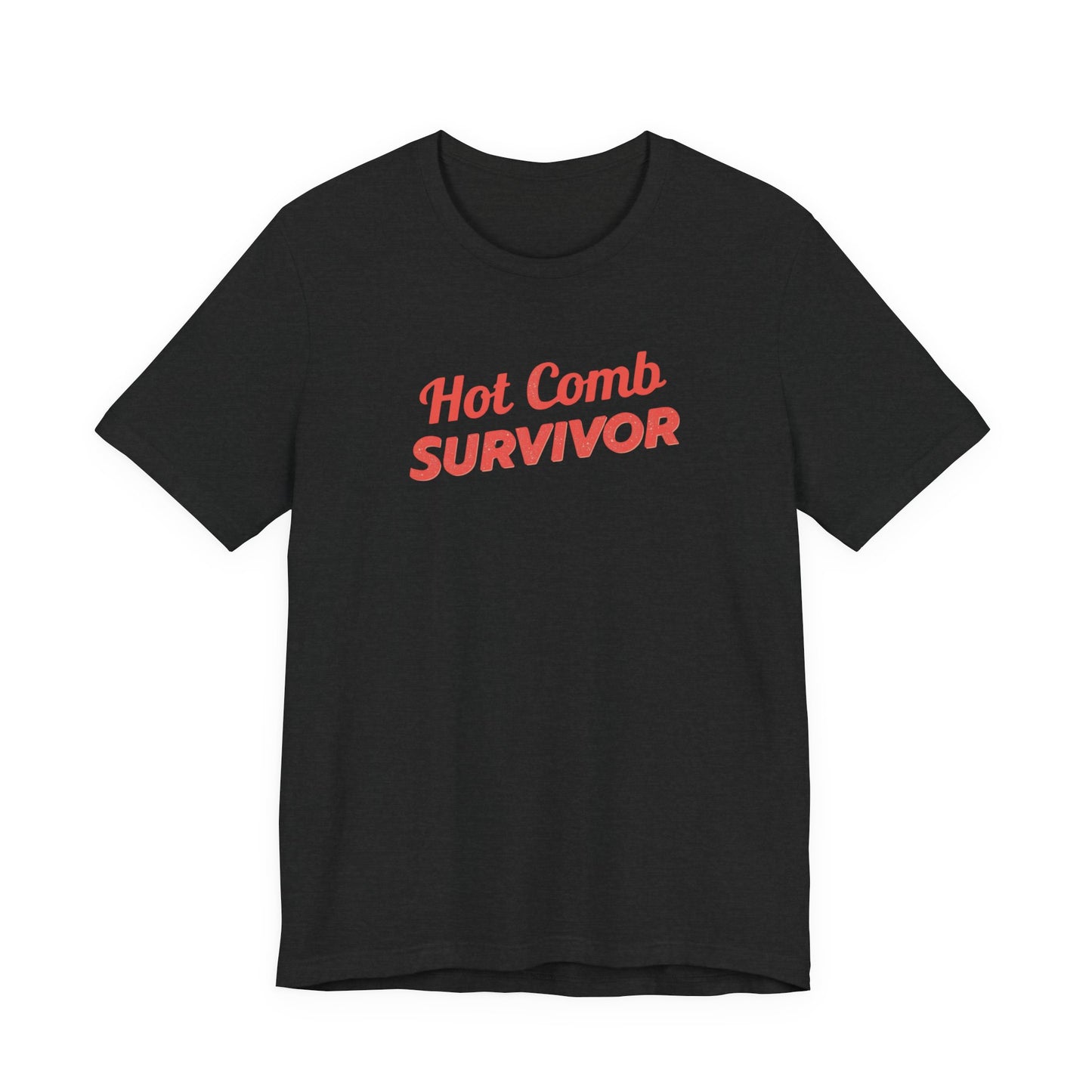 Hot Comb Survivor Tee, Hair Care Humor Gift