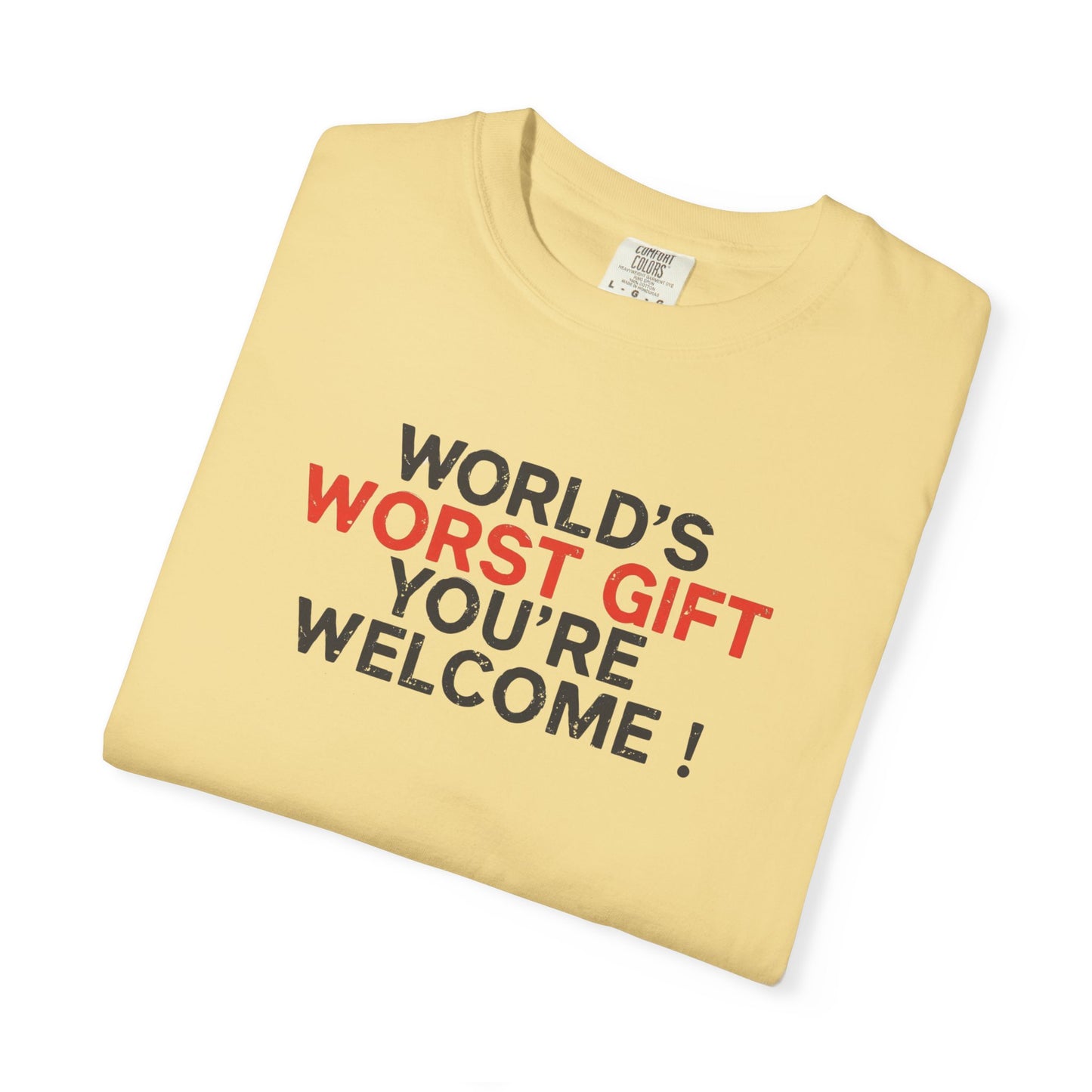 World's Worst Gift T-Shirt