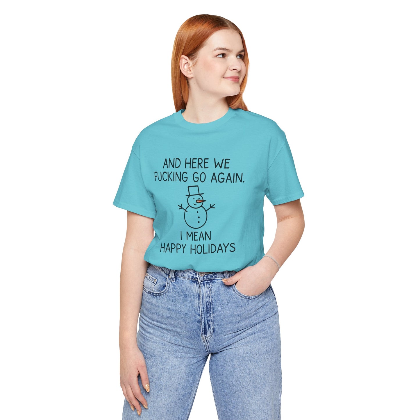 Snowman, Humorous Holiday Tee, Funny Christmas Shirt, Unisex Jersey Tee, Winter Greetings T-Shirt, Holiday Humor Gift