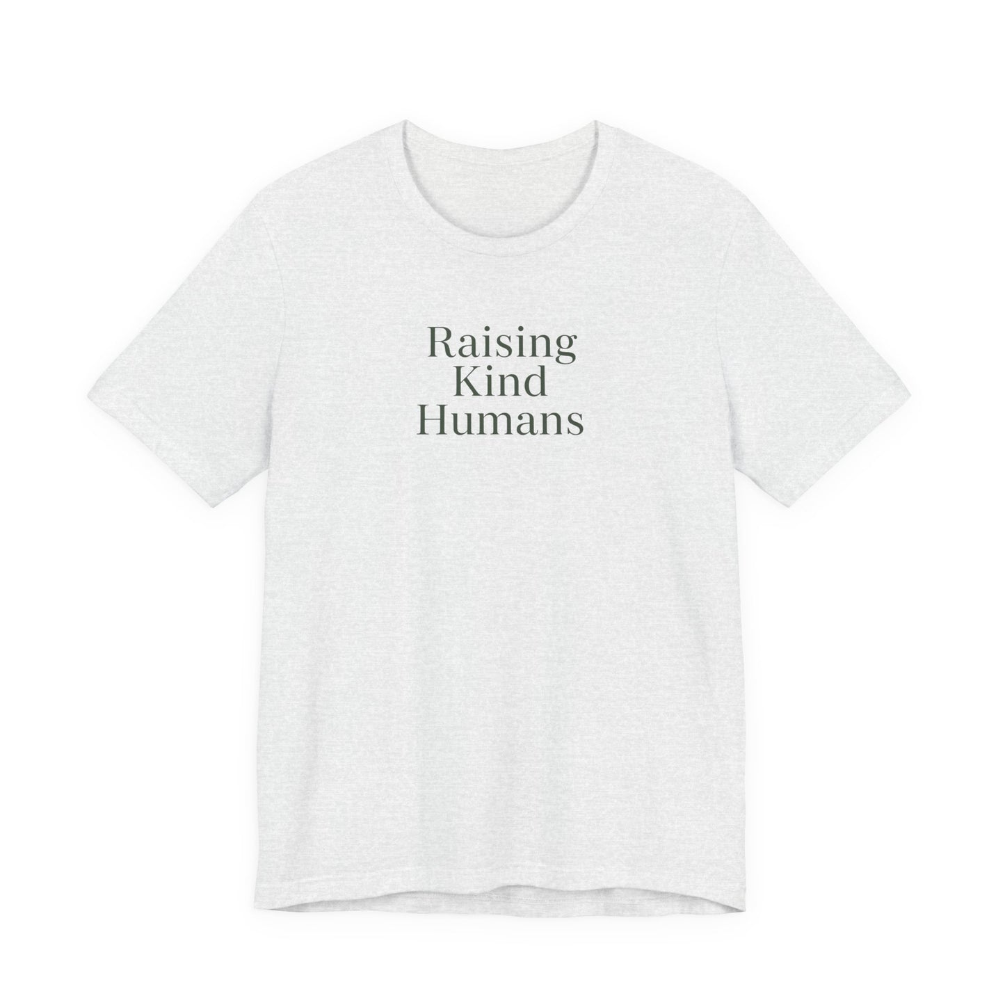 Raising Kind Humans Tee, Gift for Parents, Mom T-shirt