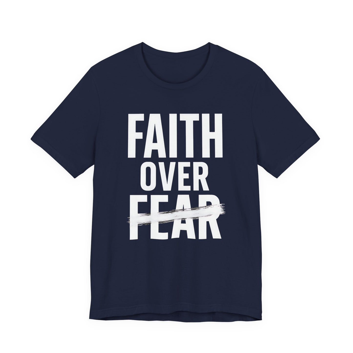 Faith Over Fear Inspirational Tee