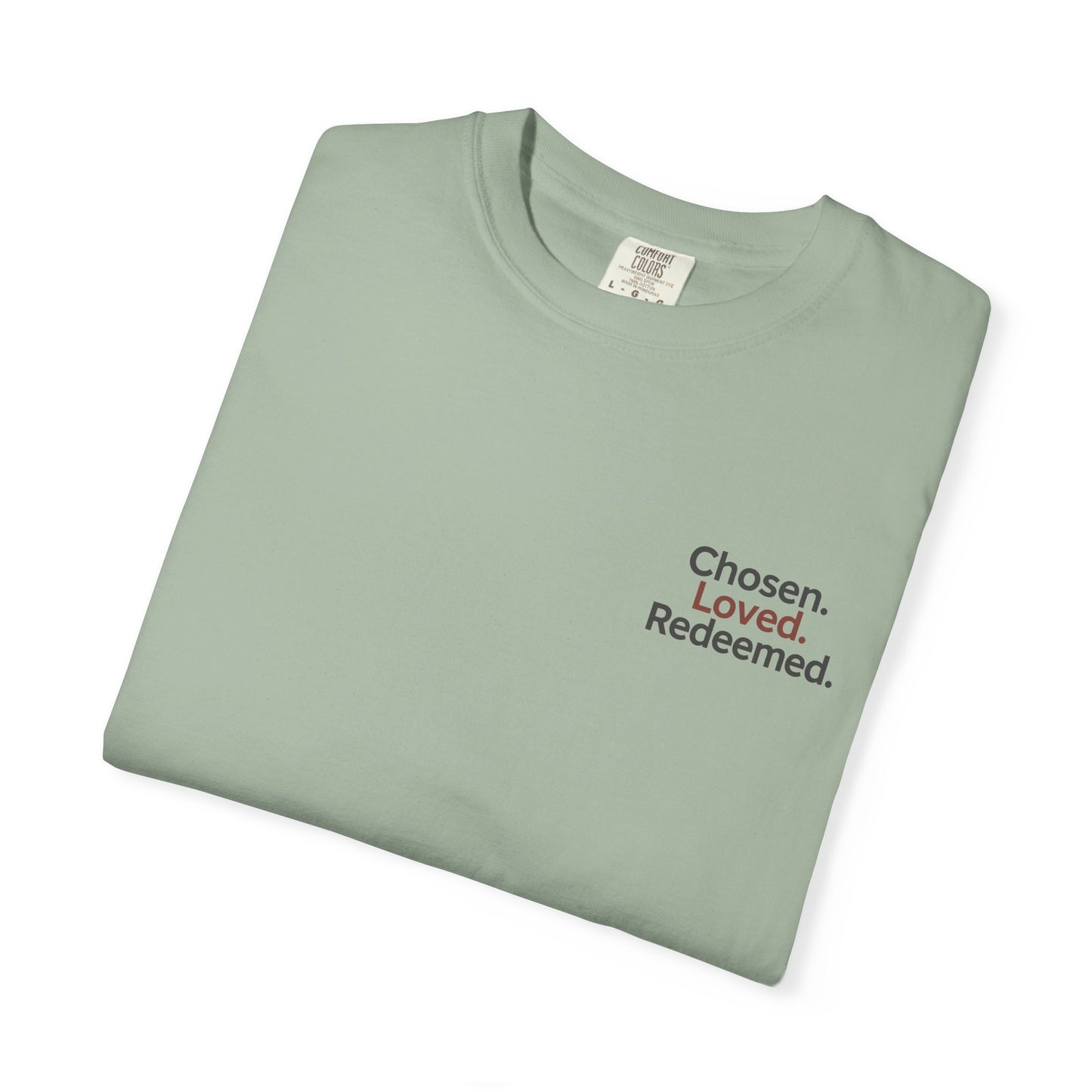 Faith-Inspired Unisex T-Shirt, Chosen Loved Redeemed Shirt