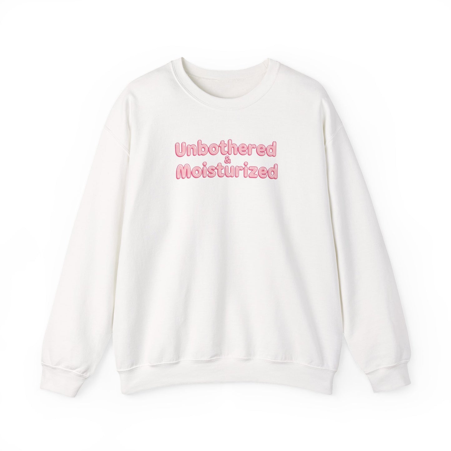 Unbothered & Moisturized Crewneck Sweatshirt