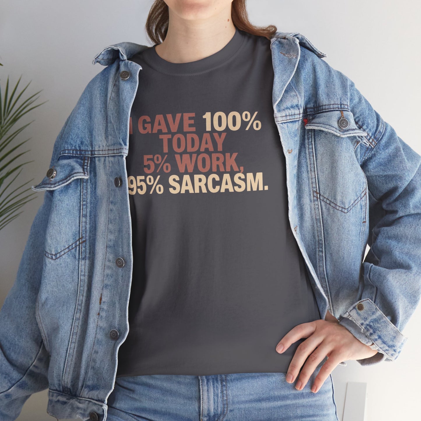 Funny Office Sarcastic Tee, Perfect Gift for Workaholics