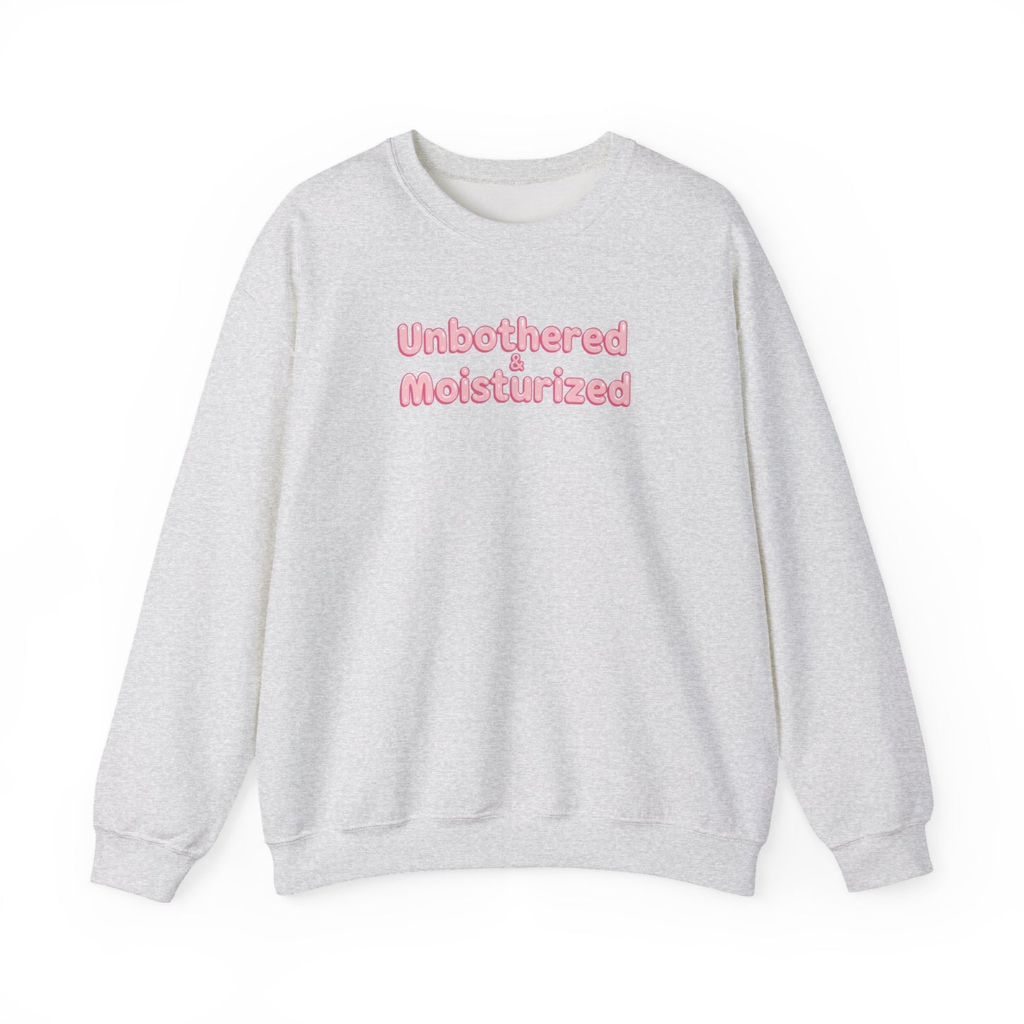 Unbothered & Moisturized Crewneck Sweatshirt