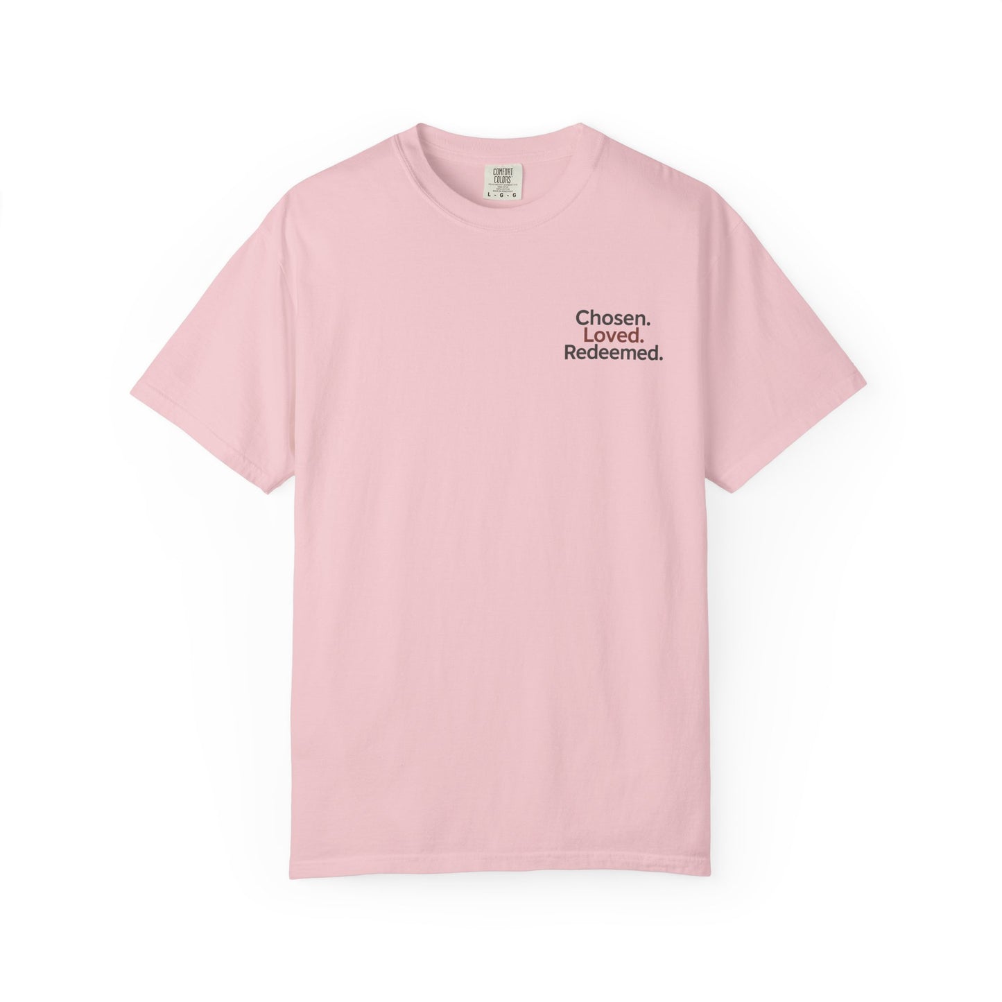 Faith-Inspired Unisex T-Shirt, Chosen Loved Redeemed Shirt