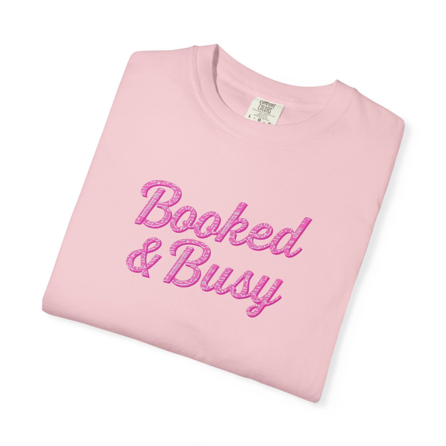 Booked & Busy Garment-Dyed T-Shirt, Entrepreneur Tee