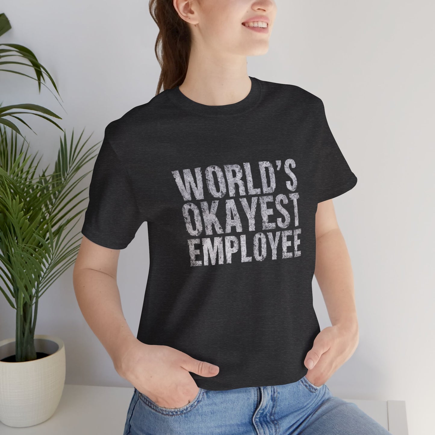World's Okayest Employee Tee | Funny T-Shirt