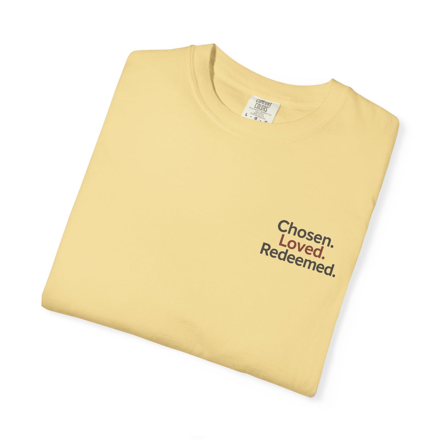 Faith-Inspired Unisex T-Shirt, Chosen Loved Redeemed Shirt