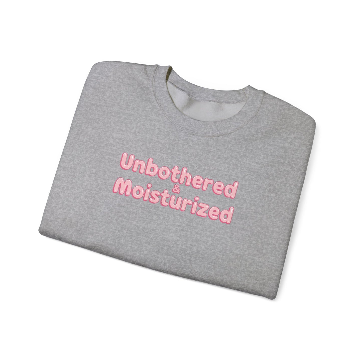 Unbothered & Moisturized Crewneck Sweatshirt