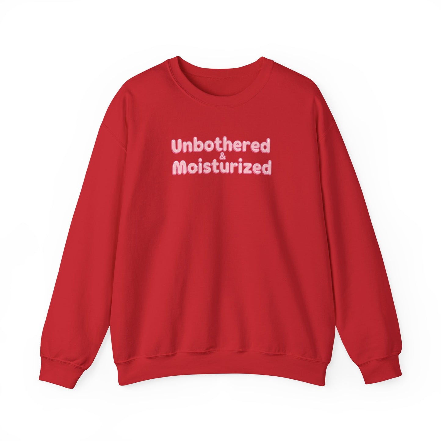 Unbothered & Moisturized Crewneck Sweatshirt