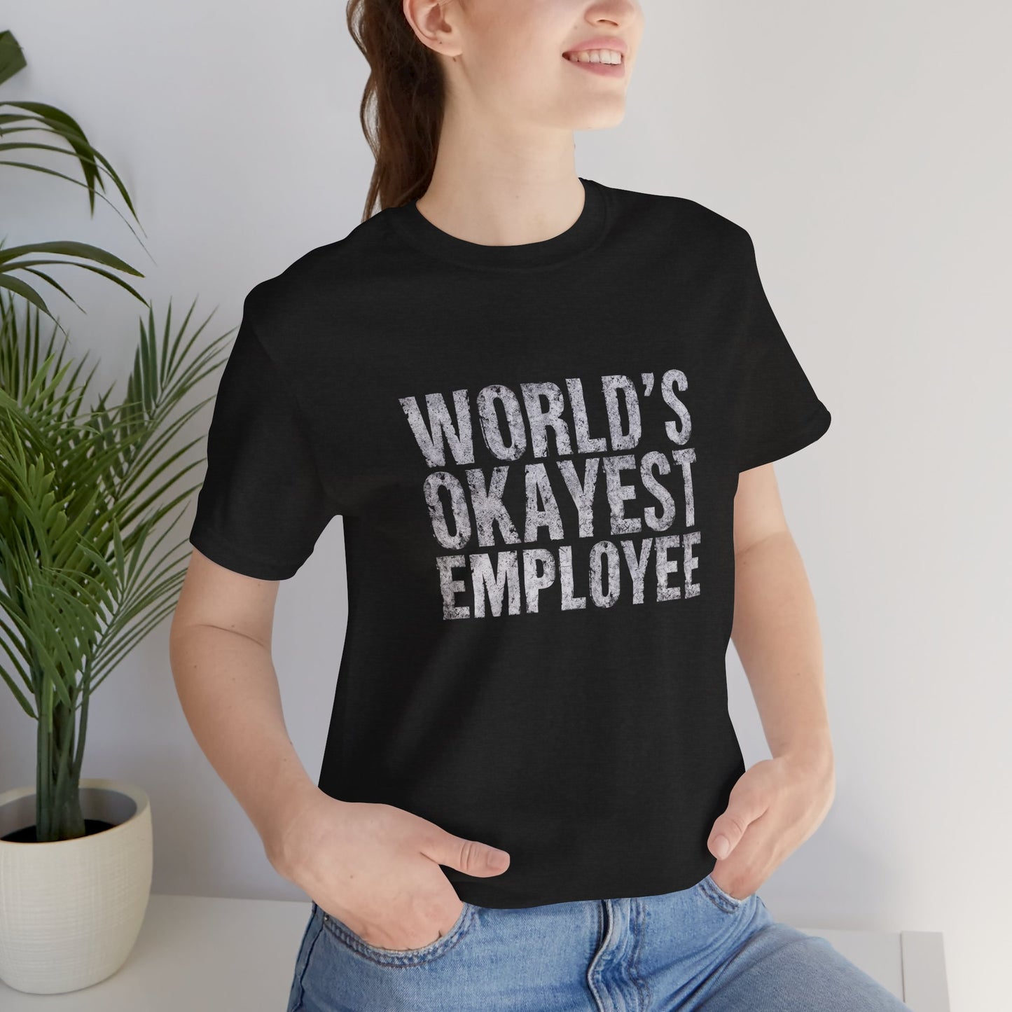World's Okayest Employee Tee | Funny T-Shirt