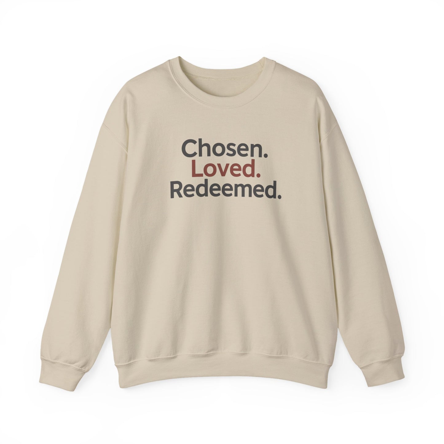 Chosen Loved Redeemed Inspirational Crewneck Sweatshirt