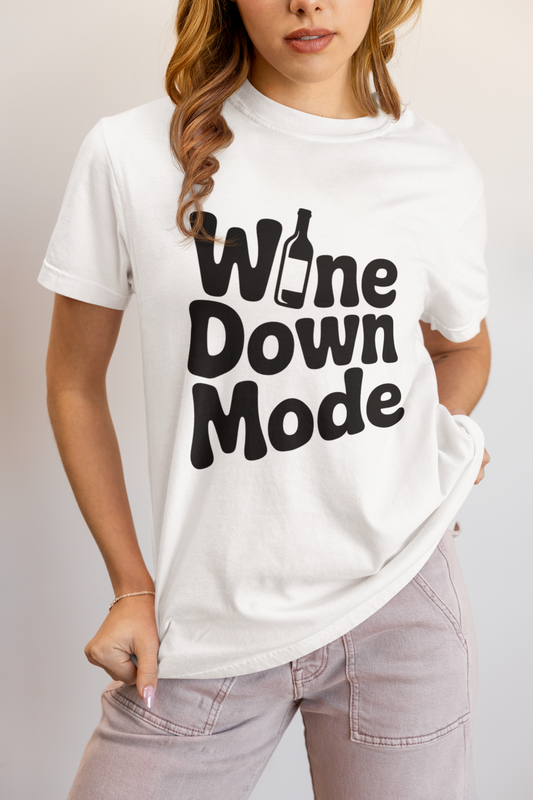 Wine Down Mode Unisex Tee for Wine Lovers