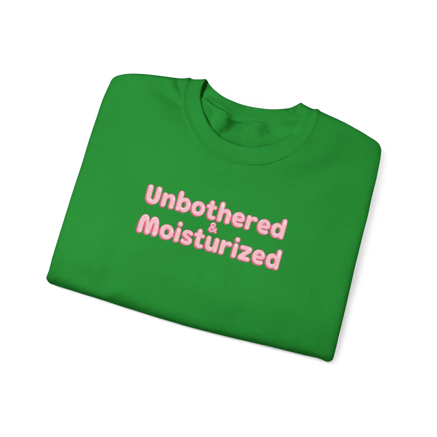 Unbothered & Moisturized Crewneck Sweatshirt