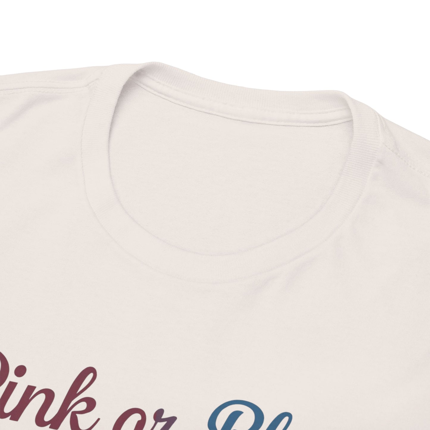 Unisex Heavy Cotton Tee - "Pink or Blue, We Love You" Gender Reveal Gift