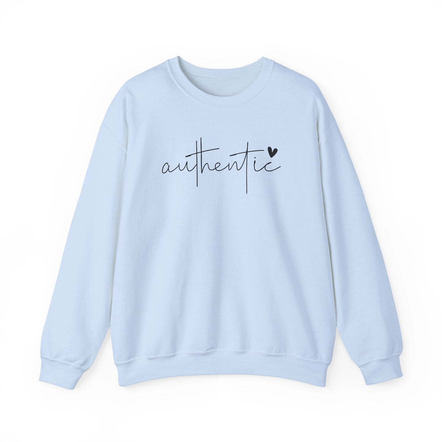 Be Authentic Inspirational Sweathshirt