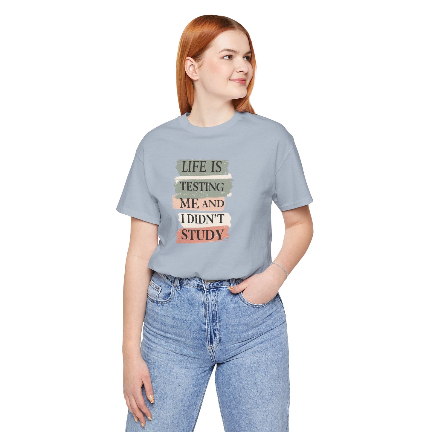Funny Study Motivation Tee | Life is Testing Me |