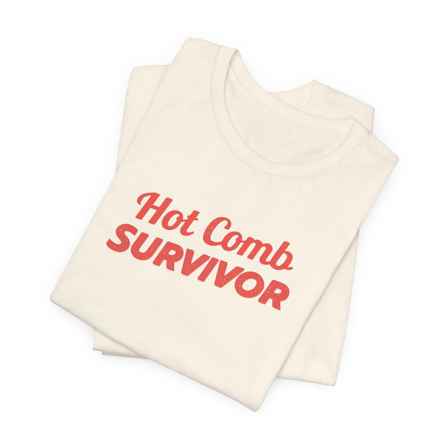 Hot Comb Survivor Tee, Hair Care Humor Gift