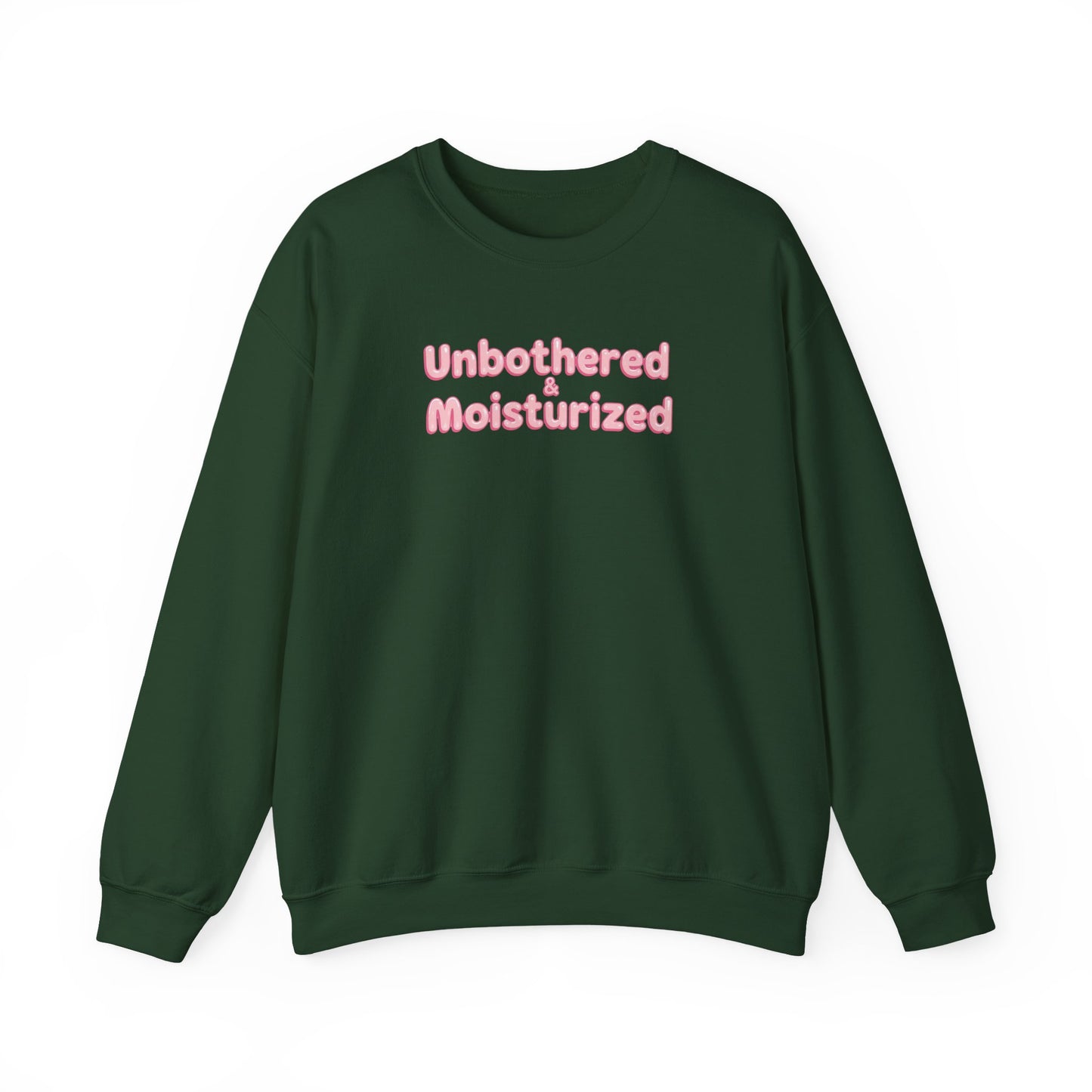 Unbothered & Moisturized Crewneck Sweatshirt