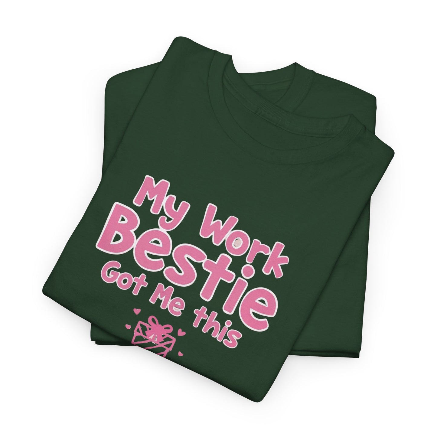 My Work Bestie Gave me This Tee, Gift for Coworkers
