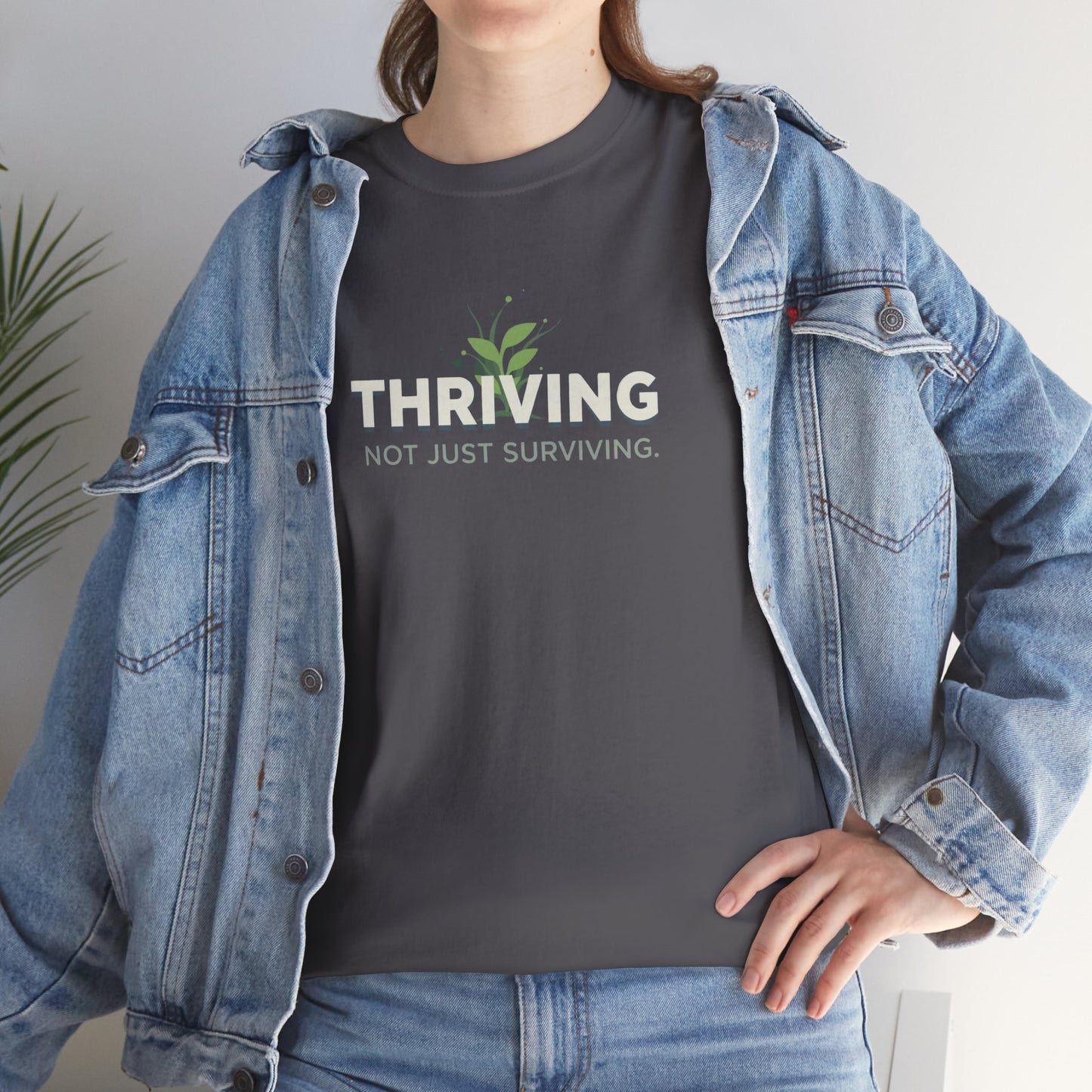 Thriving not Surviving Tee