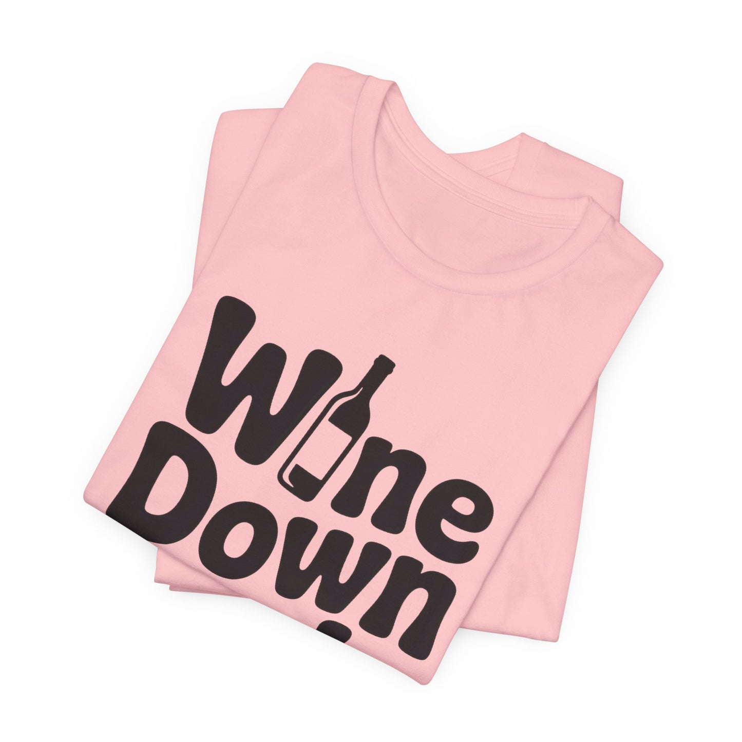 Wine Down Mode Unisex Tee for Wine Lovers
