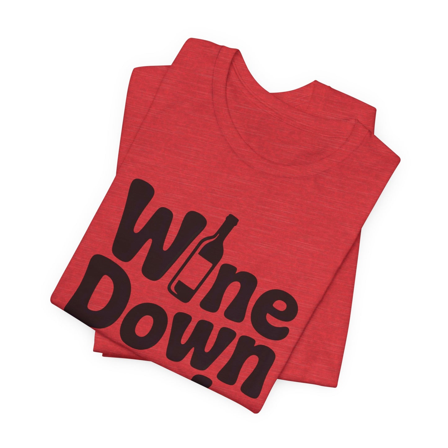 Wine Down Mode Unisex Tee for Wine Lovers
