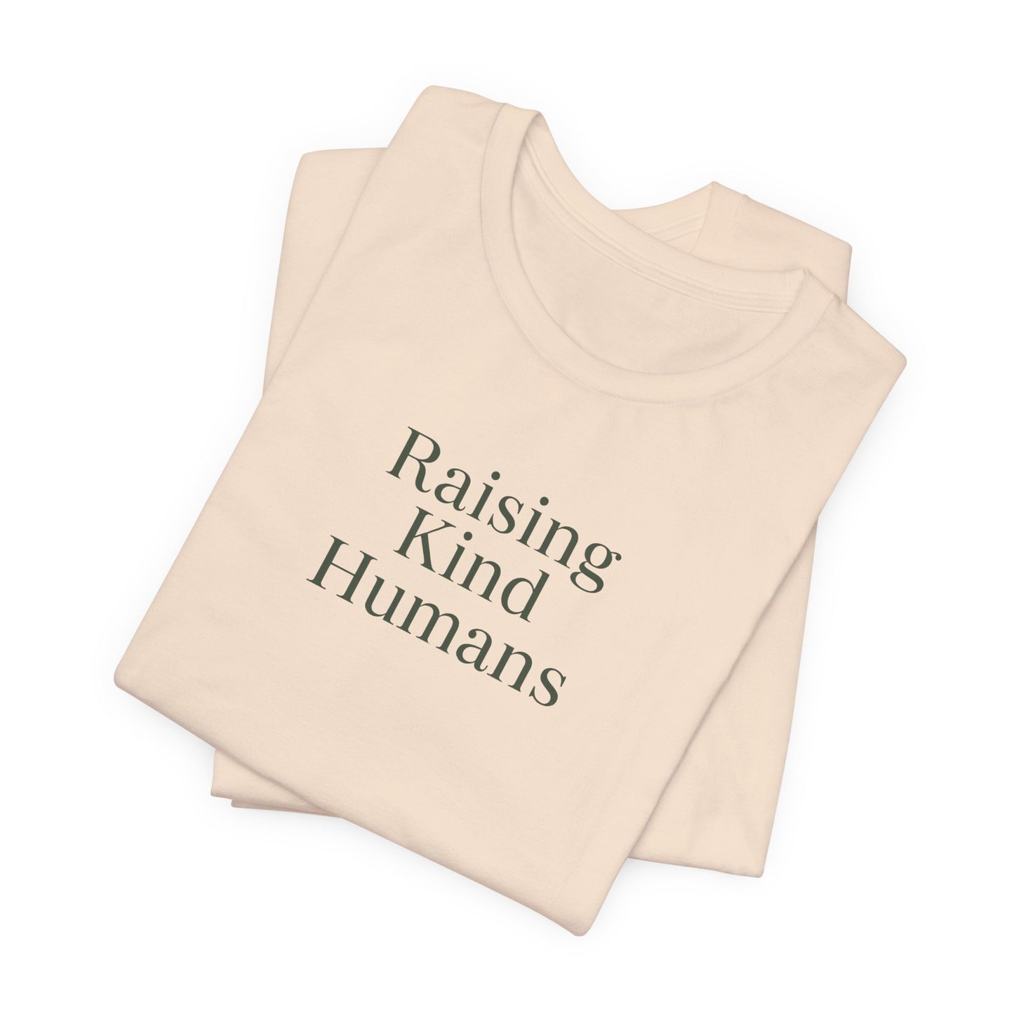 Raising Kind Humans Tee, Gift for Parents, Mom T-shirt