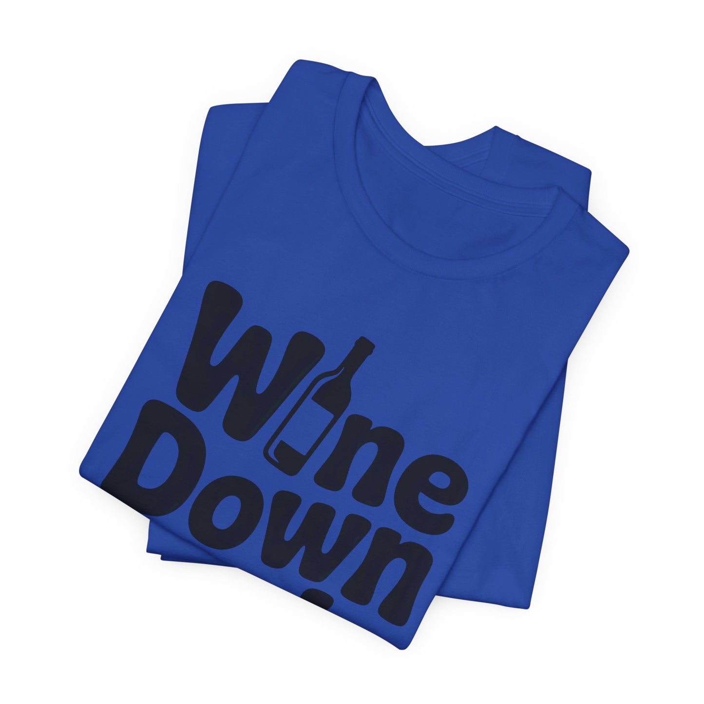 Wine Down Mode Unisex Tee for Wine Lovers