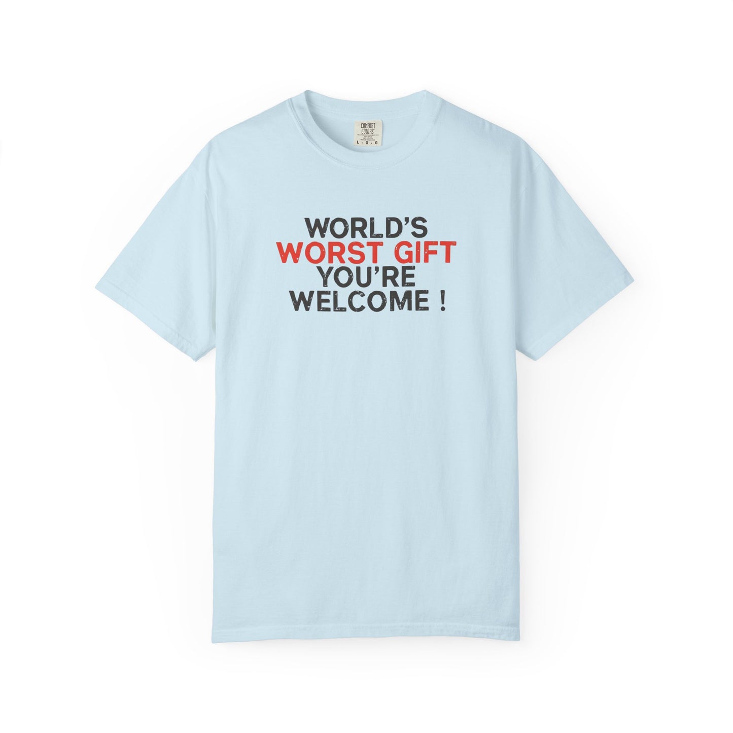World's Worst Gift T-Shirt