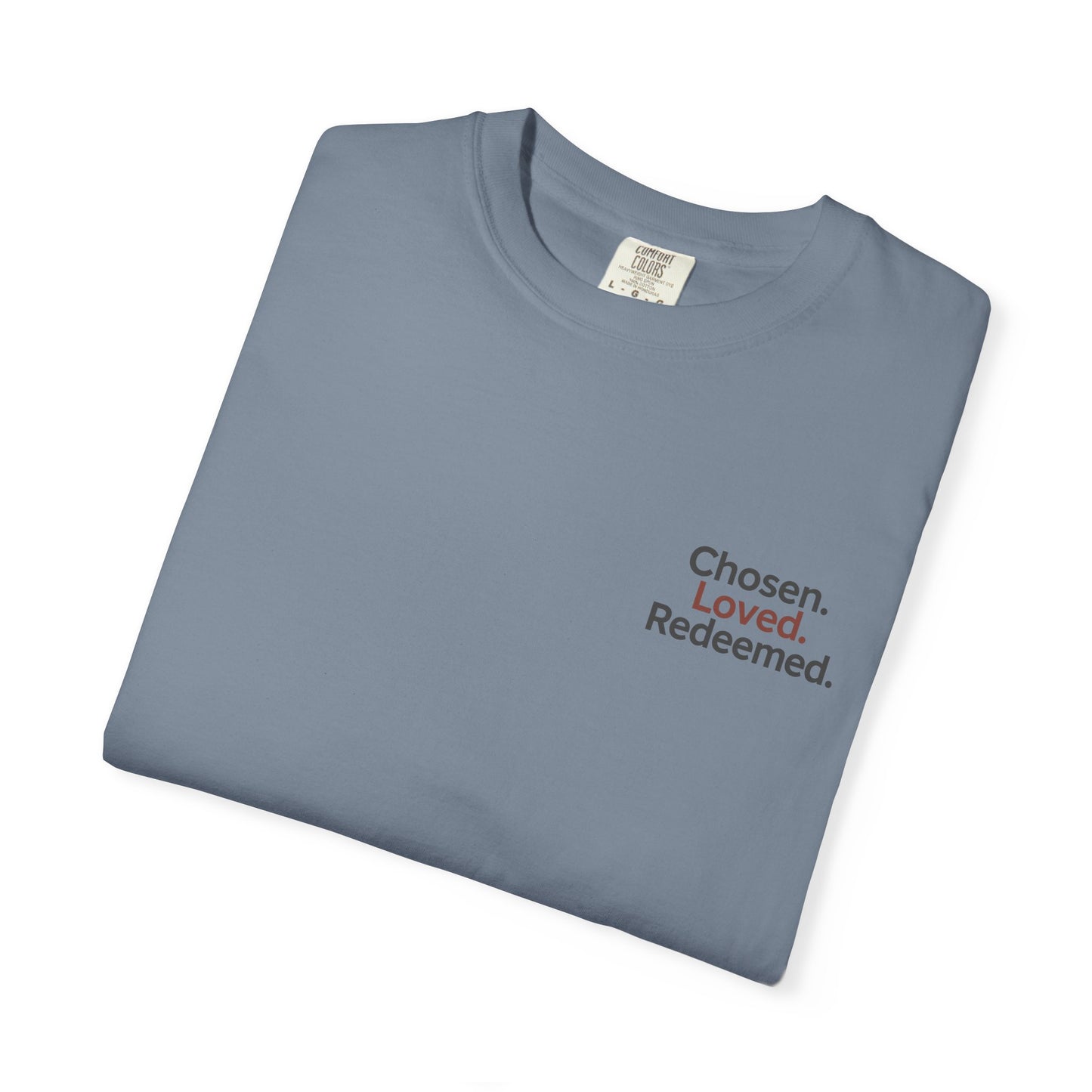 Faith-Inspired Unisex T-Shirt, Chosen Loved Redeemed Shirt