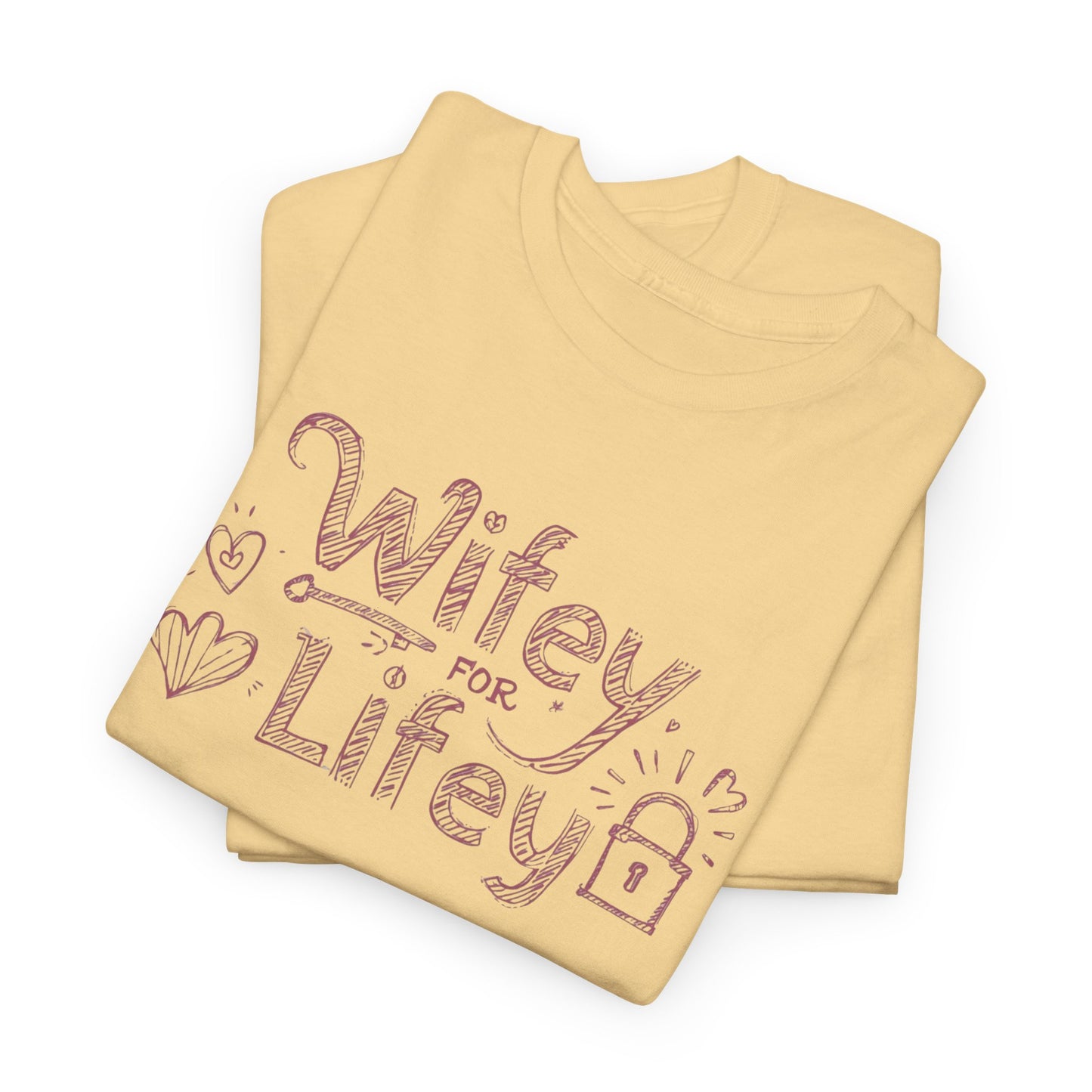 Wifey for Lifey Tee