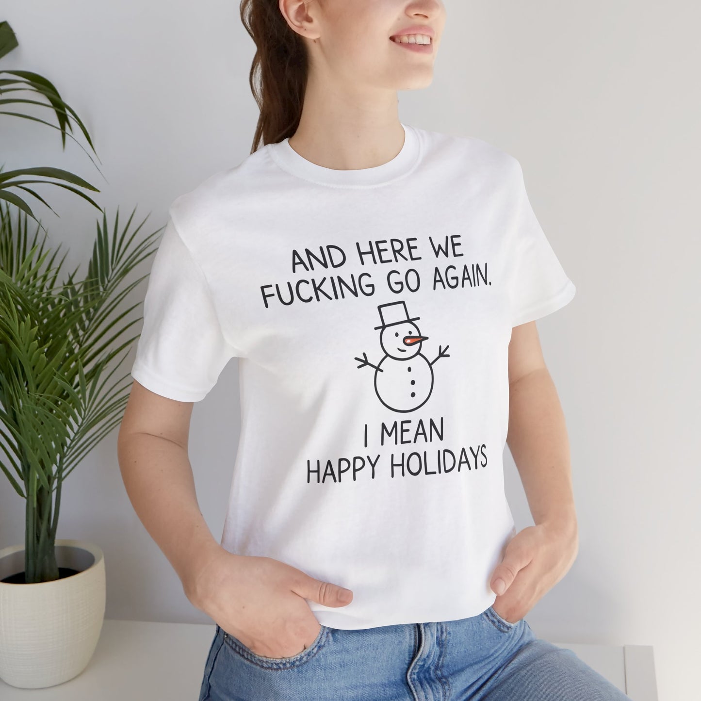 Snowman, Humorous Holiday Tee, Funny Christmas Shirt, Unisex Jersey Tee, Winter Greetings T-Shirt, Holiday Humor Gift