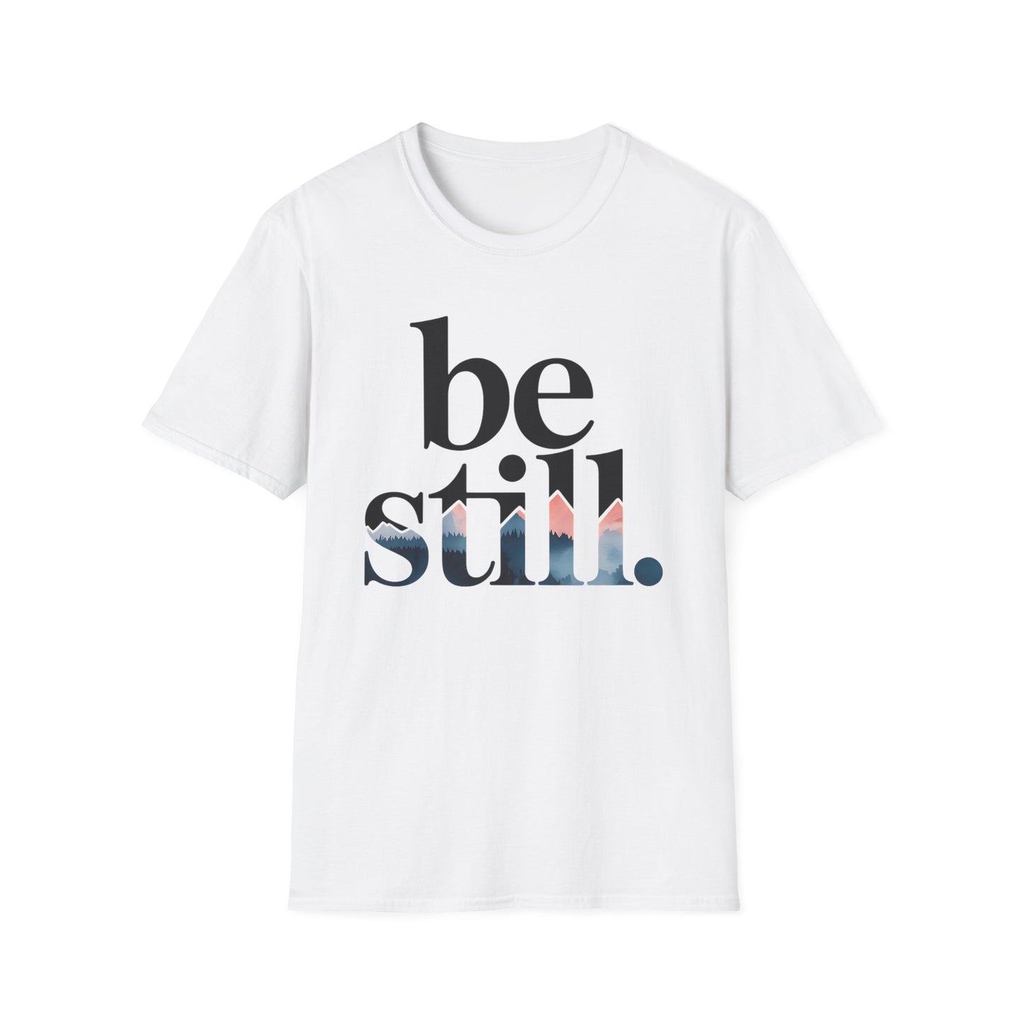 Be Still Inspirational T-Shirt