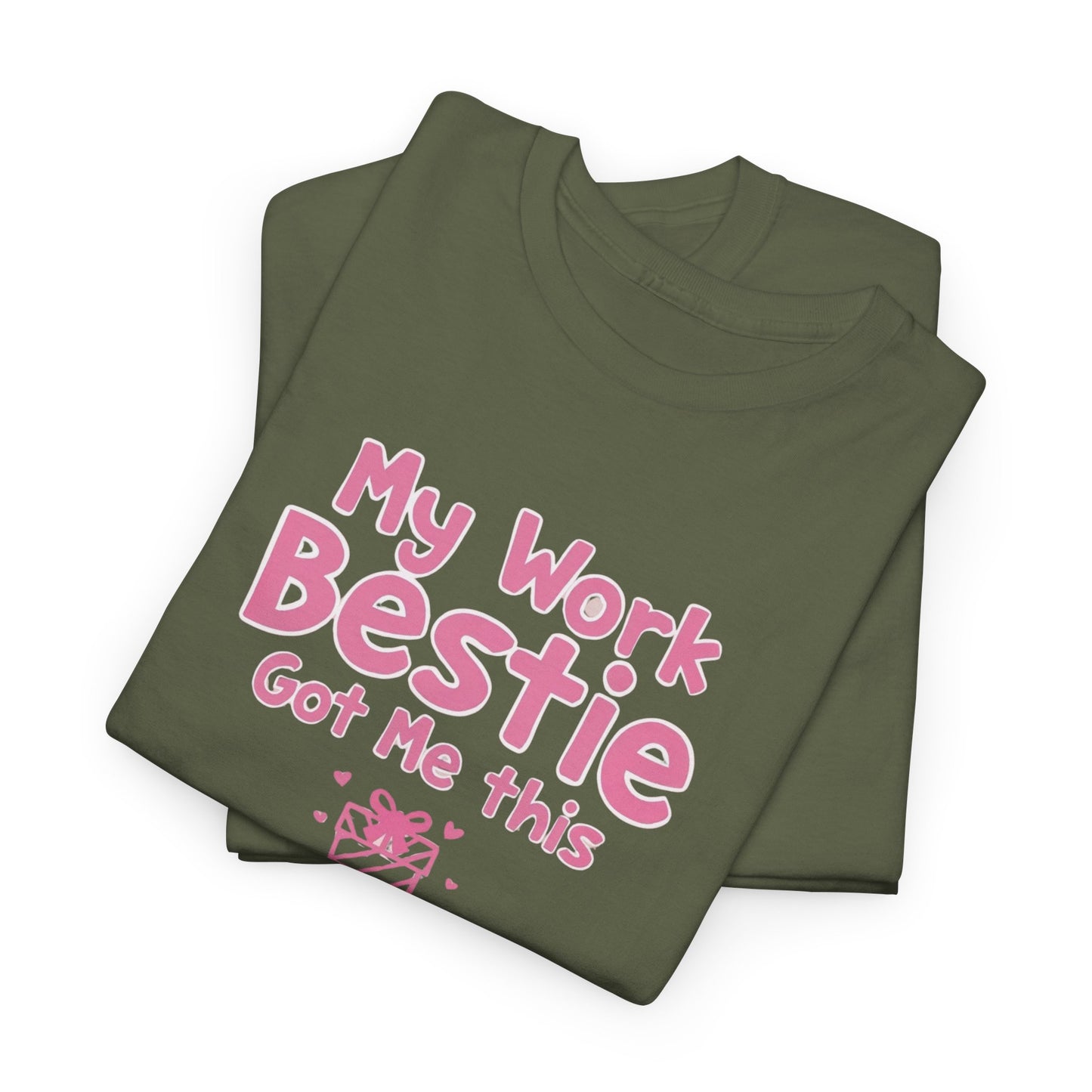 My Work Bestie Gave me This Tee, Gift for Coworkers