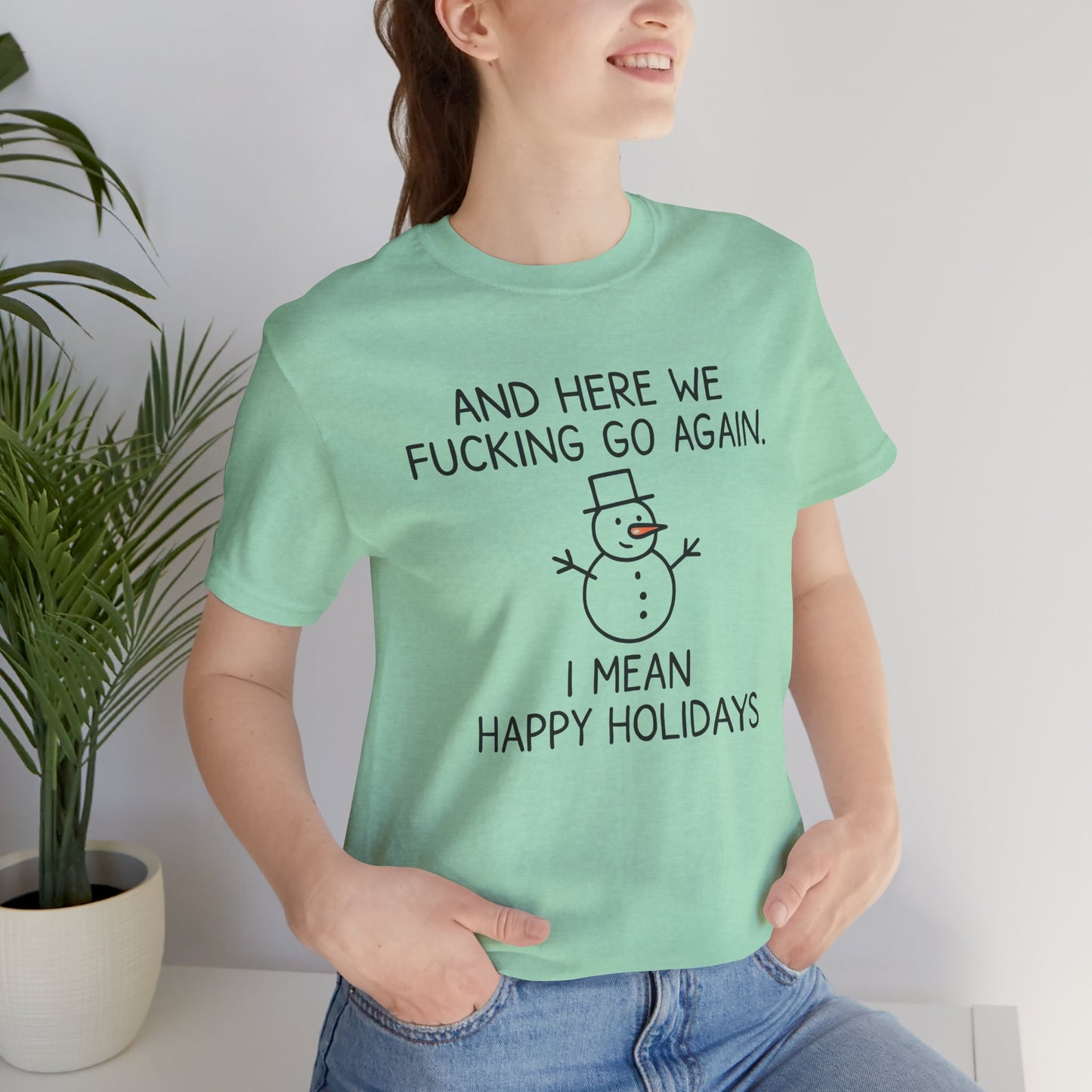 Snowman, Humorous Holiday Tee, Funny Christmas Shirt, Unisex Jersey Tee, Winter Greetings T-Shirt, Holiday Humor Gift