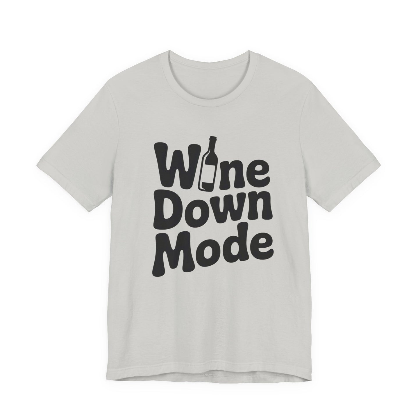 Wine Down Mode Unisex Tee for Wine Lovers